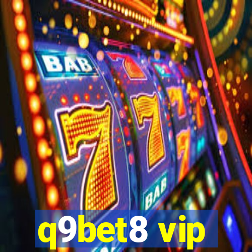 q9bet8 vip